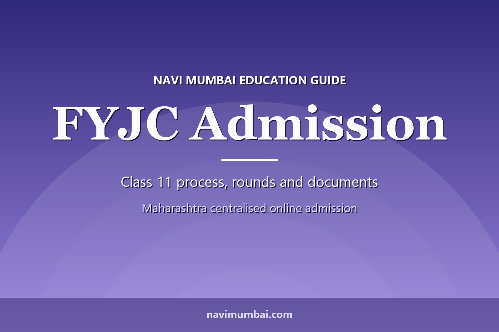 FYJC admission guide graphic: Class 11 process, rounds and documents