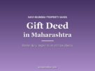 Gift deed in Maharashtra guide graphic: stamp duty, registration and tax checks