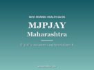 MJPJAY Maharashtra guide graphic: eligibility, documents and hospital search