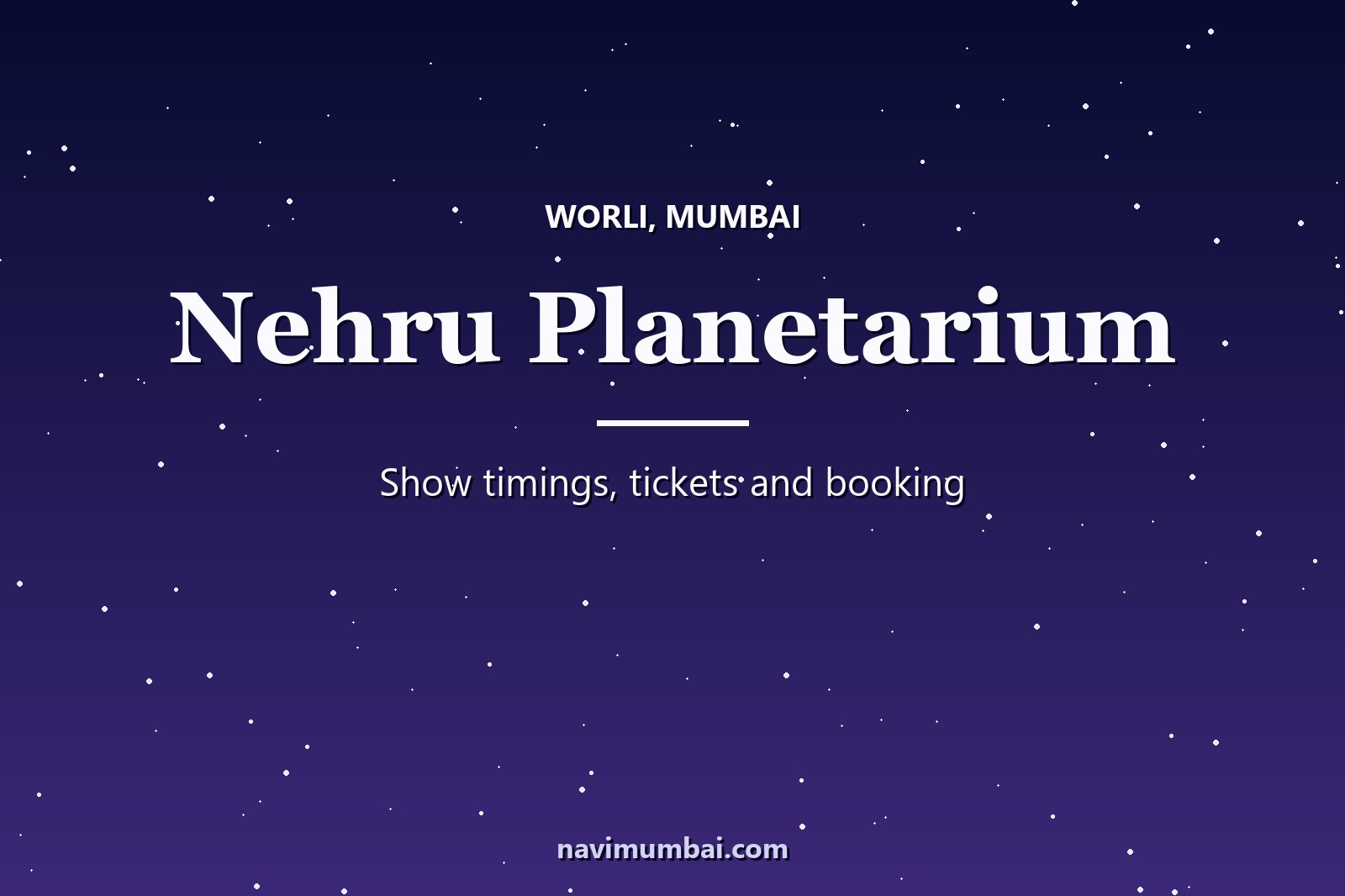 Nehru Planetarium guide graphic: show timings, tickets and booking